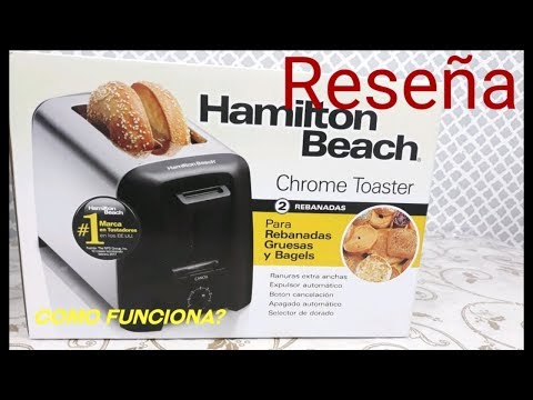 HAMILTON BEACH TOSTADOR|COMO FUNCIONA? PAN TOSTADO |RESEñA|REVIEWS