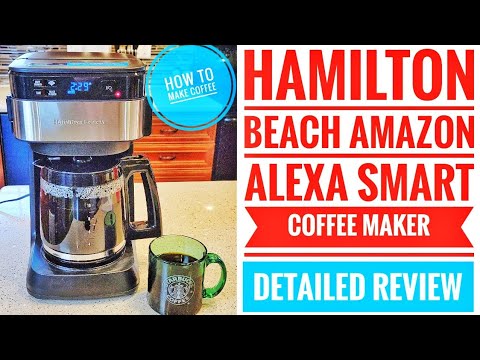 DETAILED REVIEW Hamilton Beach Amazon Alexa Smart Connected Coffee Maker How to Make Coffee