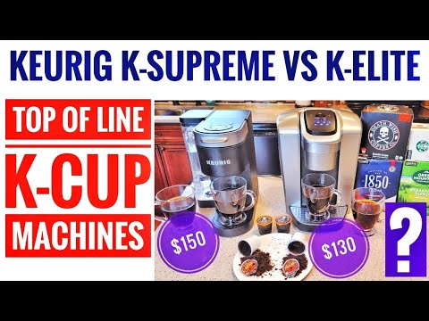 KEURIG K SUPREME VS K ELITE K-Cup Coffee Makers COMPARISON WHICH IS BETTER??