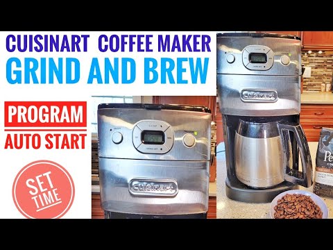 Cuisinart DGB-650 Grind-and-Brew Thermal 10-Cup Automatic Coffeemaker HOW TO PROGRAM AUTO START TIME
