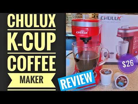 DETAILED REVIEW Chulux K Cup Single Serve Coffee Maker HOW TO MAKE COFFEE