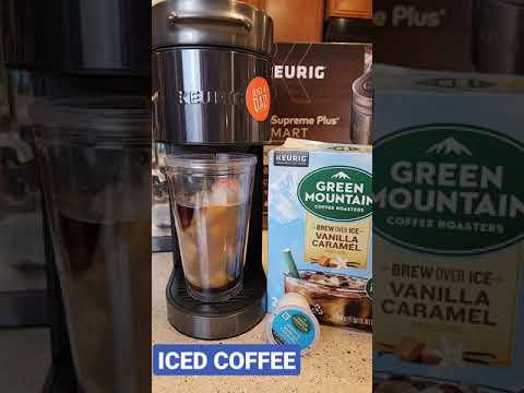 Keurig K Supreme Plus SMART Coffee Maker HOW TO MAKE ICED COFFEE Green Mountain Brew over Ice K Cup