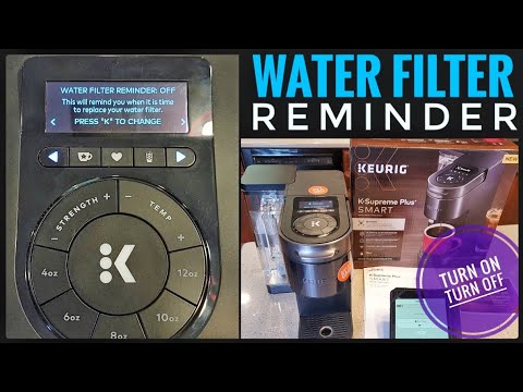 How To Turn ON / Off Water Filter Reminder Keurig K Supreme Plus SMART Single Serve Coffee Maker