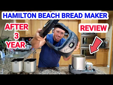 Hamilton Beach Bread Maker Machine Review After 3 years