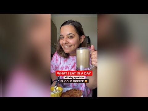 What I Eat In A Day – Friday Special | Ft. COLD COFFEE RECIPE #YouTubeShorts #Shorts #HerHappyFace