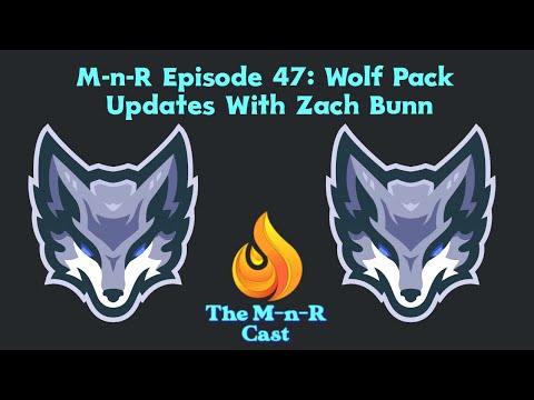 M-n-R Episode 47: Wolf Pack Updates With Zach Bunn