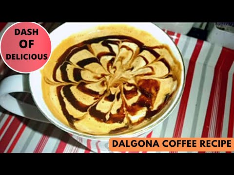 DALGONA COFFEE RECIPE || CAFE STYLE DALGONA COFFEE RECIPE || WHIPPED COFFEE || @ DASHOFDELICIOUS
