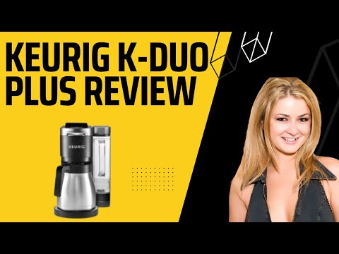 Keurig K-Duo Plus Single Serve & Carafe Coffee Maker Review