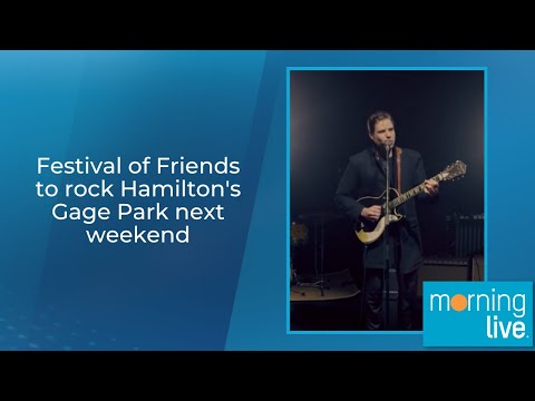 Festival of Friends to rock Hamilton's Gage Park next weekend