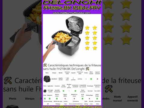 💡 DELONGHI IdealFry FH2184.BK Duo Heat Caractéristiques Techniques Friteuse Sans Huile Italienne 🇮🇹