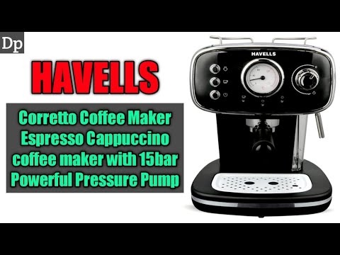 Havells Corretto Coffee Maker Espresso Cappuccino Machine | best powerfull Coffee Maker new range