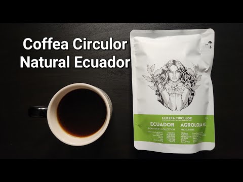Coffea Circulor Coffee Review (Arendal, Norway)- Natural Ecuador Agroloja NX