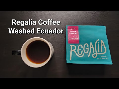 Regalia Coffee Review (New York City, New York)- Washed Ecuador Felipe Luzon