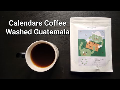 Calendar Coffee Review (Galway, Ireland)- Washed Guatemala Francisco Morales