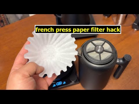 A Simple hack that will make your French press coffee amazing – "Paper" filter hack