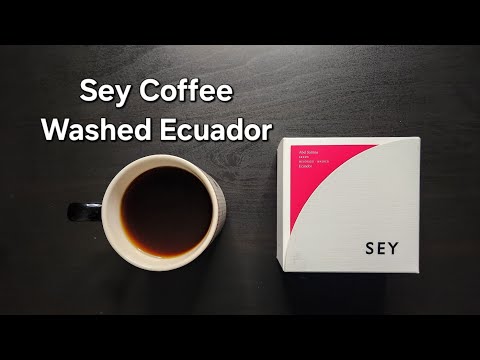 Sey Coffee Review (Brooklyn, New York)- Washed Ecuador Abel Salinas