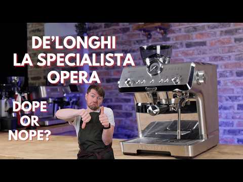 De'Longhi La Specialista Opera Review